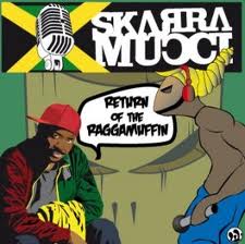 Skarra Mucci - Return Of The Raggamuffin - 2012